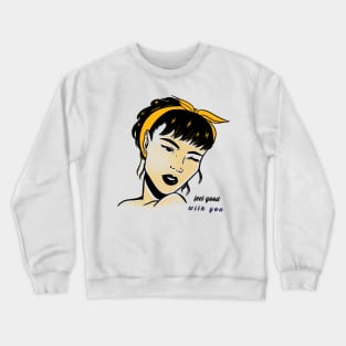 Feel good with you Crewneck Sweatshirt